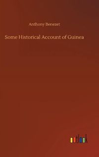 Cover image for Some Historical Account of Guinea