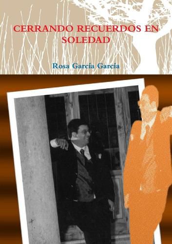 Cover image for CERRANDO RECUERDOS EN SOLEDAD