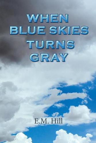 Cover image for When Blue Skies Turns Gray