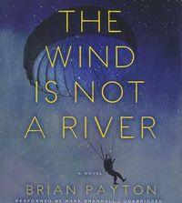 Cover image for The Wind Is Not a River