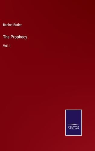 Cover image for The Prophecy: Vol. I