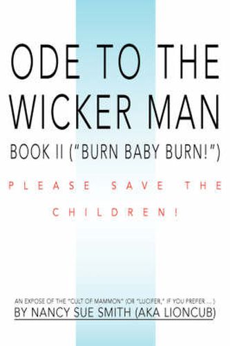 Ode To The Wicker Man: Book II ( Burn Baby Burn! )