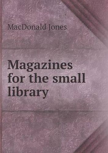 Cover image for Magazines for the small library