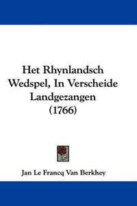 Cover image for Het Rhynlandsch Wedspel, in Verscheide Landgezangen (1766)