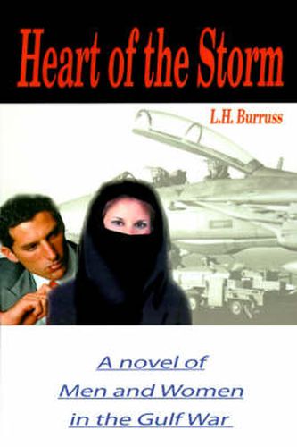 Cover image for Heart of the Storm: A Novel of Men and Women in the Gulf War