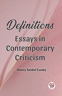 Cover image for Definitions Essays In Contemporary Criticism