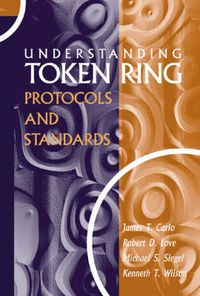 Cover image for Understanding Token Ring Protocols and Standards