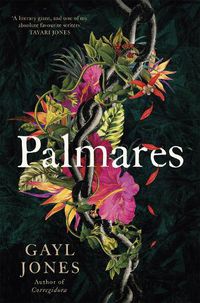 Cover image for Palmares: A 2022 Pulitzer Prize Finalist. Longlisted for the Rathbones Folio Prize.