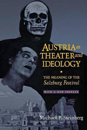 Cover image for Austria as Theater and Ideology: The Meaning of the Salzburg Festival