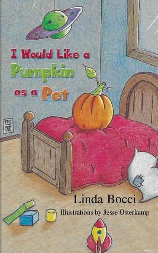 Cover image for I Would Like a Pumpkin as a Pet