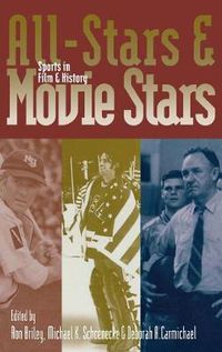 Cover image for All-Stars and Movie Stars: Sports in Film and History