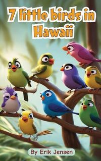 Cover image for 7 Little Birds in Hawaii