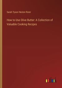 Cover image for How to Use Olive Butter