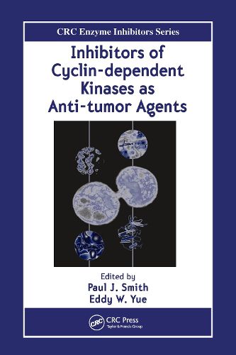 Cover image for Inhibitors of Cyclin-dependent Kinases as Anti-tumor Agents