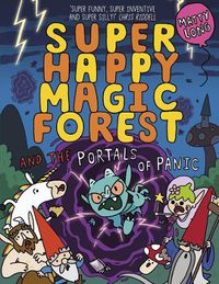Cover image for Super Happy Magic Forest and the Portals Of Panic