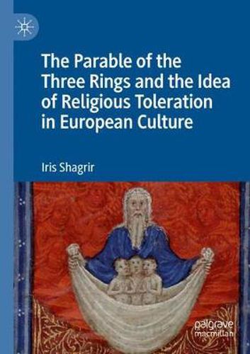 Cover image for The Parable of the Three Rings and the Idea of Religious Toleration in European Culture