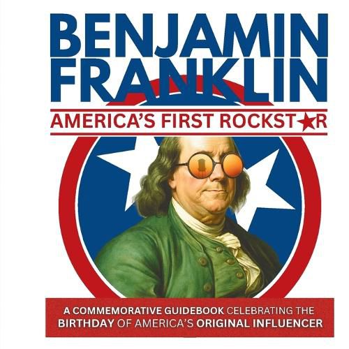 Cover image for Benjamin Franklin-America's First Rockstar
