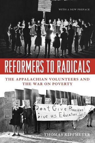 Cover image for Reformers to Radicals: The Appalachian Volunteers and the War on Poverty