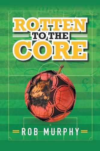 Cover image for Rotten to the Core