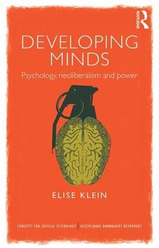 Cover image for Developing Minds: Psychology, neoliberalism and power