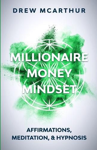 Cover image for Millionaire Money Mindset Affirmations, Meditation, & Hypnosis