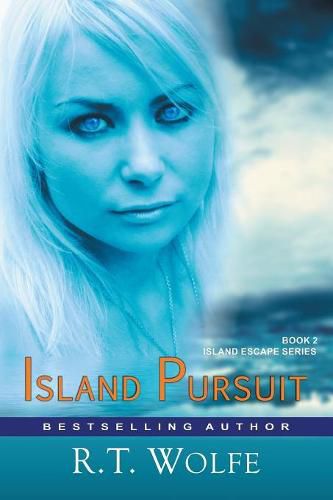 Cover image for Island Pursuit (The Island Escape Series, Book 2): Romantic Suspense