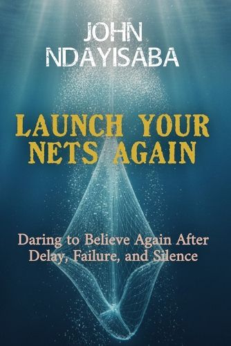 Cover image for Launch Your Nets Again