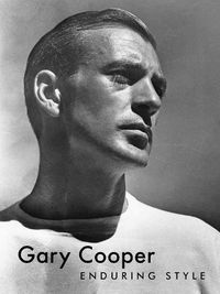 Cover image for Gary Cooper: Enduring Style