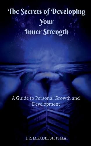 The Secrets of Developing Your Inner Strength