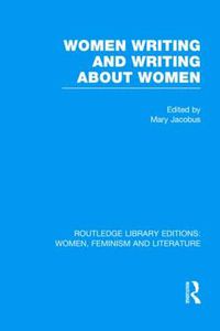 Cover image for Women Writing and Writing about Women