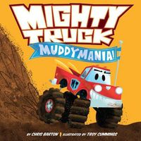 Cover image for Mighty Truck: Muddymania!