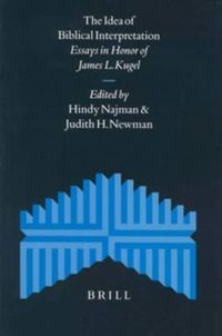 Cover image for The Idea of Biblical Interpretation: Essays in Honor of James L. Kugel