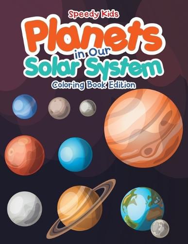 Cover image for Planets in Our Solar System - Coloring Book Edition