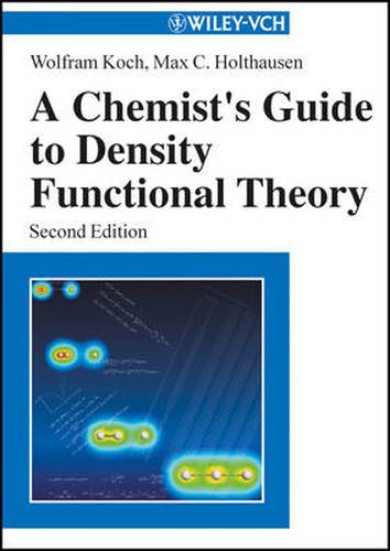 Cover image for A Chemist's Guide to Density Functional Theory