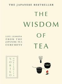 Cover image for The Wisdom of Tea