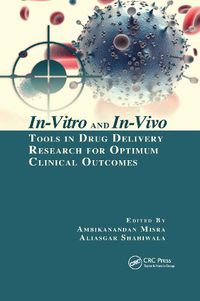 Cover image for In-Vitro and In-Vivo Tools in Drug Delivery Research for Optimum Clinical Outcomes