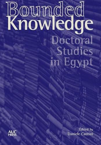 Bounded Knowledge: Doctoral Studies in Egypt