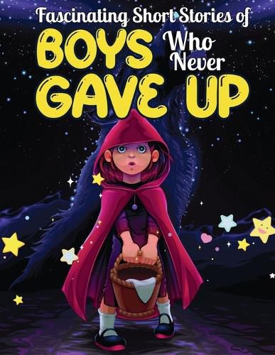 Cover image for Fascinating Short Stories Of Boys Who Never Gave Up