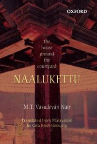 Cover image for Naalukettu: The House Around the Courtyard