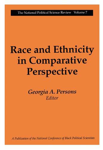 Cover image for Race and Ethnicity in Comparative Perspective: The National Political Science Review