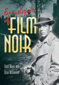 Cover image for Encyclopedia of Film Noir