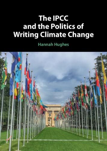 Cover image for The IPCC and the Politics of Writing Climate Change