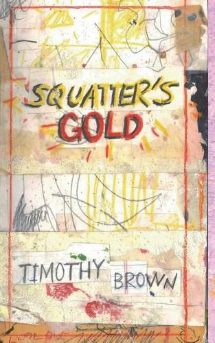 Cover image for Squatter's Gold: Book 1: Sam White Homeless Mysteries