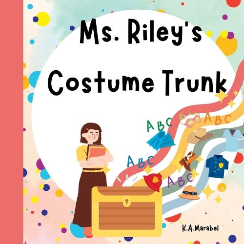 Cover image for Ms. Riley's Costume Trunk