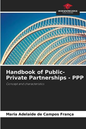 Cover image for Handbook of Public-Private Partnerships - PPP