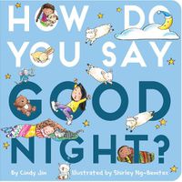 Cover image for How Do You Say Good Night?