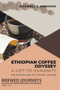 Cover image for Ethiopian Coffee Odyssey