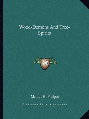 Wood-Demons and Tree-Spirits