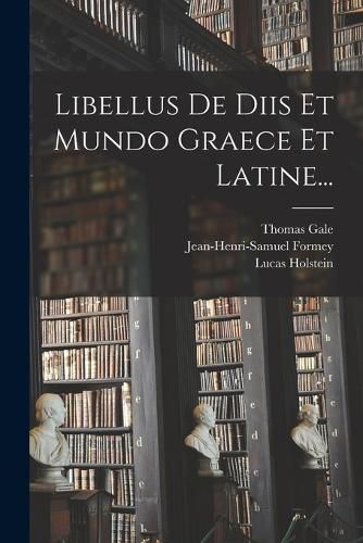 Cover image for Libellus De Diis Et Mundo Graece Et Latine...