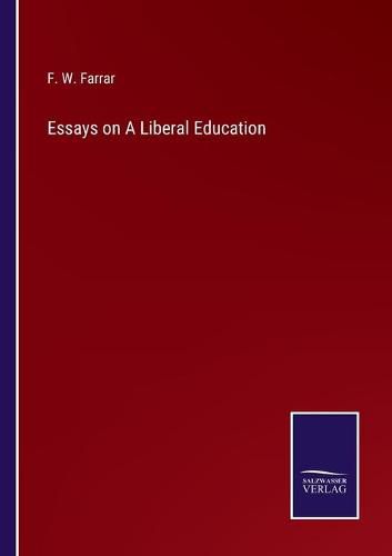 Cover image for Essays on A Liberal Education